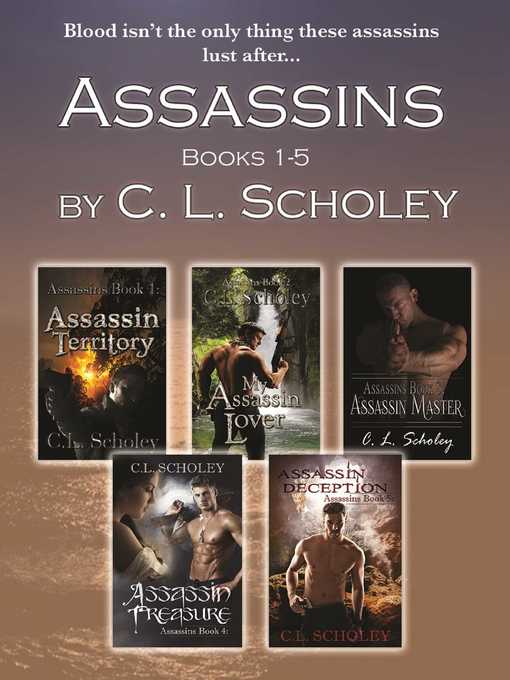 Title details for Assassins Series, Books 1-5 by C.L. Scholey - Available